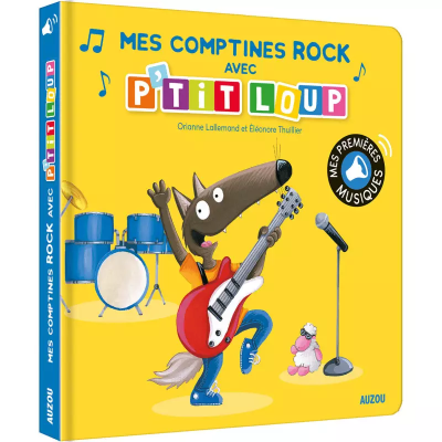 Mes premiers sonores - Mes comptines rock avec p'tit loup