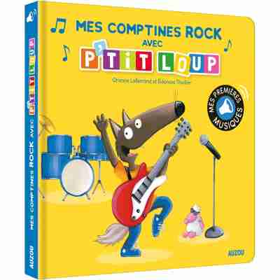 Mes premiers sonores - Mes comptines rock avec p'tit loup