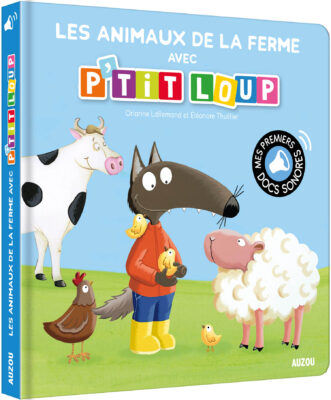 Couverture du livre sonore Les animaux de la ferme avec P’tit Loup Auzou