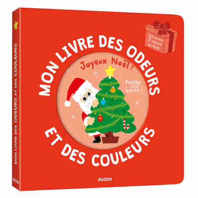 Couverture du livre Mon livre des odeurs et des couleurs Joyeux Noël Auzou